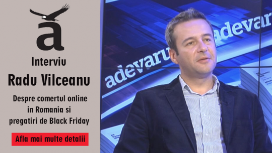 La Adevărul Live despre comerţul online în România şi pregătiri de Black Friday