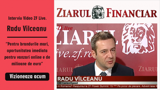 Video ZF Live. Radu Vîlceanu, ContentSpeed: ”Pentru brandurile mari, oportunitatea imediată pentru vânzări online e de milioane de euro”