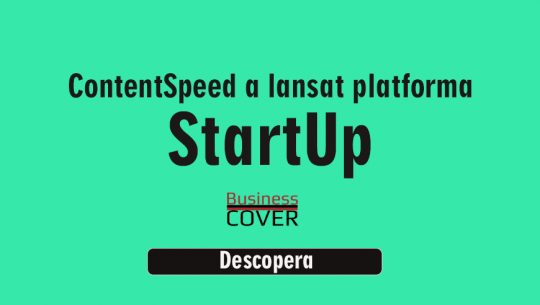 Content Speed a lansat platforma StartUp